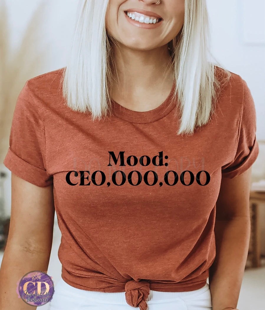 Mood: CEO,000,000 - - Cynfully Designed