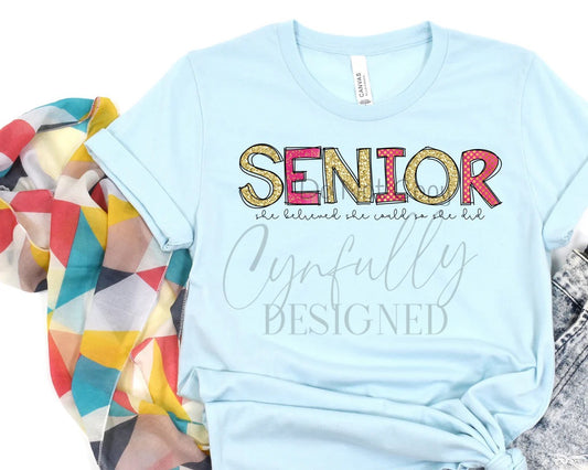 Senior She Believed She Could Graphic Tee