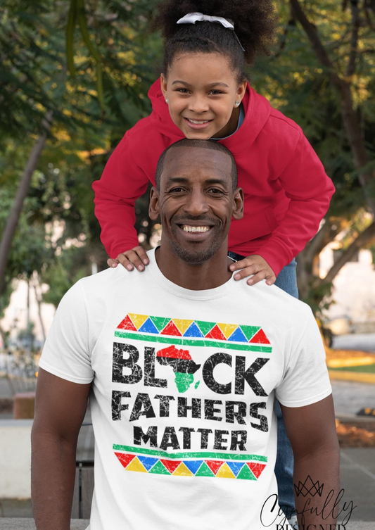 Black Fathers Matter Shirt -  - Cynfully Designed