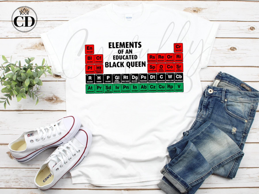 Elements of an Educated Black Queen T Shirt/Hoodie