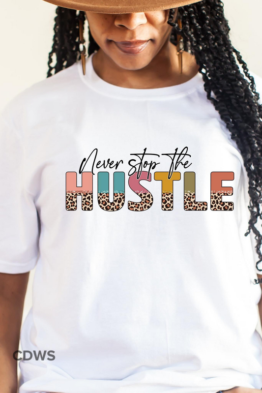 Never stop the hustle -  - Cynfully Designed